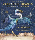 Fantastic Beasts and Where to Find Them: Illustrated Edition by J.K. Rowling...