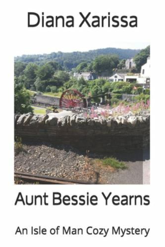 Aunt Bessie Yearns by Xarissa, Dianaby Xarissa, Diana | PB | Good