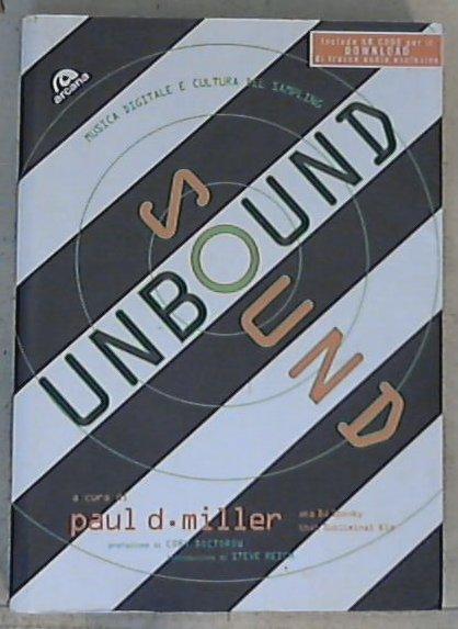 26334 Sound unbound. Musica digitale e cultura del sampling / D. Miller Paul