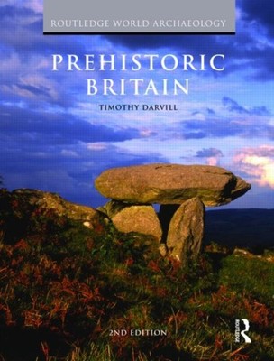 PREHISTORIC BRITAIN by Timothy University of Bournemouth, UK Darvill Paperback