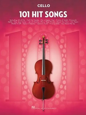 101 Hit Songs for Cello Sheet Music Songbook Solo Instrumental Folio for All...