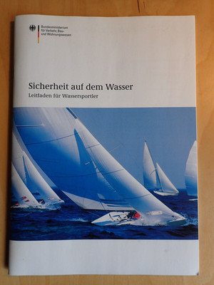 Sicherheit auf dem Wasser - Leitfaden für Wassersportler - 2004