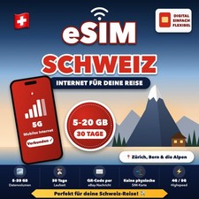eSIM Schweiz 5GB 10GB 20GB 30 Tage Internet Reise Z&uuml;rich Alpen Digital