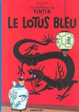 Le Lotus Bleu = The Blue Lotus by Herge