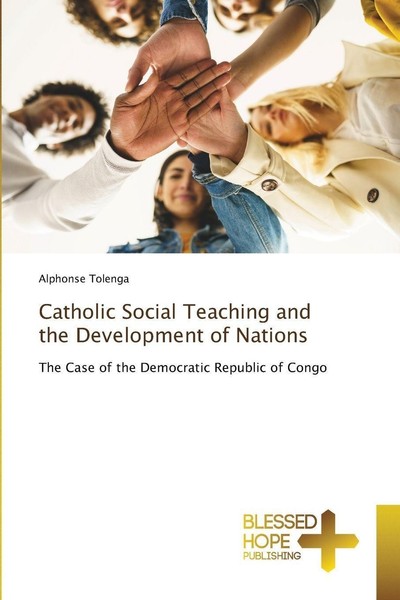 Catholic Social Teaching And The Development Of Nations Alphonse Tolenga-image