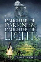 Daughter Of Darkness, Daughter Of Light Cassandra Wright Taschenbuch Englisch