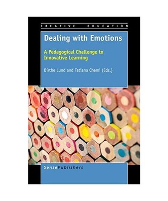 Dealing with Emotions: A Pedagogical Challenge to Innovative Learning: A Pedagog