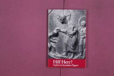 305785 Klaus Recker HILF HERR! Butzon & Bercker Gebet in kranken Tagen