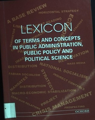 Lexicon of Terms and Concepts in Pubvlic Administration, Public Policy and Pliti