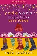 The Yada Yada Prayer Group Gets Tough (The Yada Yada Prayer Group, Book 4) (...