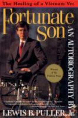 Fortunate Son: The Healing of a Vietnam Vet by Puller Jr, Lewis B.