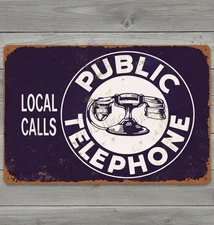 Public Telephone Local Calls 8 x 12 Vintage Novelty Metal Sign Made In USA New!