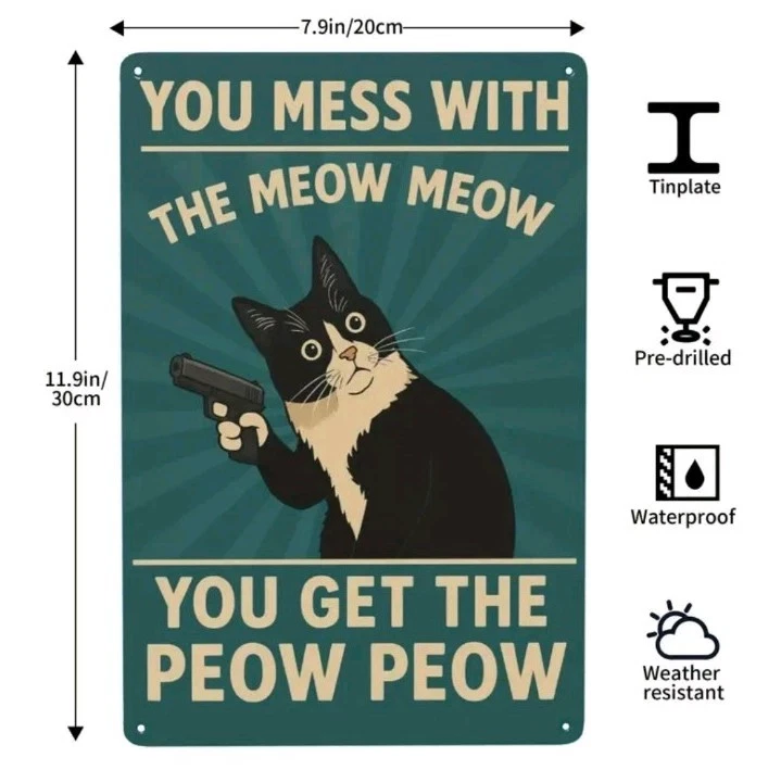 Divertido letrero de metal para gato te metes con maullido maullido peow peow arte de pared decoración regalo Foto 4 de 4