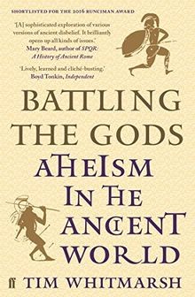 Battling the Gods: Atheism in the Ancient World von Whit... | Buch | Zustand gut