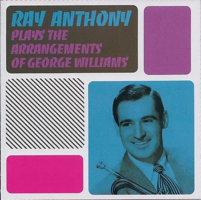 CD Ray Anthony Plays The Arrangements Of George Williams Lone Hill Jazz