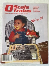 O Scale Trains Magazine #13 March 2004 Model Trains Model Railroad