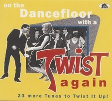 Bear Family Records - VARIOUS ARTISTS - ON THE DANCE FLOOR WITH A TWIST - G72z