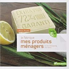 Je fabrique mes produits ménagers, LAETITIA ROYANT