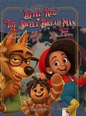 Little Red & The Sweet Bread Man by Joann Frasier Dasent Hardcover Book