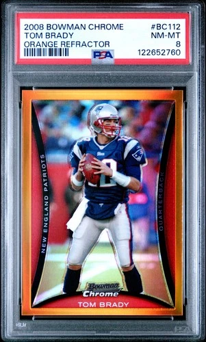 2008 BOWMAN CHROME ORANGE REFRACTOR #BC112 TOM BRADY 11/25 PSA 8