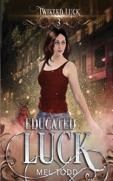 Mel Todd | Educated Luck | Taschenbuch | Englisch (2021) | Bad Ash Publishing-image
