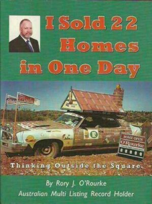 I Sold 22 Homes in One Day Thinking Outside the Square Rory O'Rourke