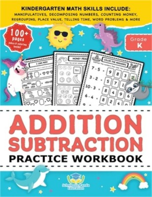 Addition Subtraction Practice Workbook: Kindergarten Math Workbook Age 5-7 - Hom