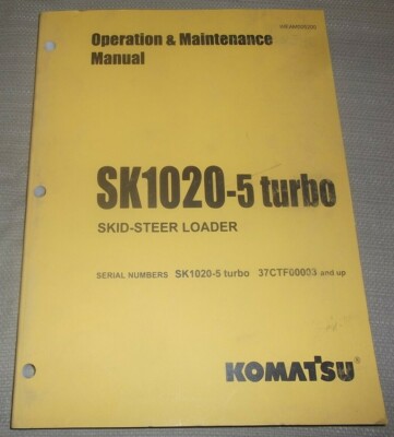 KOMATSU SK1020-5 SKID STEER LOADER OPERATION MAINTENANCE MANUAL SN 37CTF00003-UP