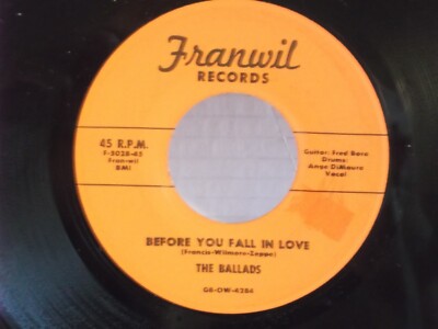 The Ballads,Franwill ,''Before You Fall In Love'',US,7'' 45,1956 classic R&B, Mint-