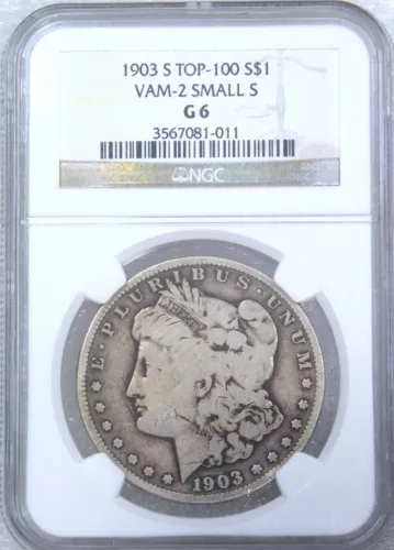 1903-S Morgan Silver Dollar NGC G6 TOP 100 VAM 2 Micro S #G829