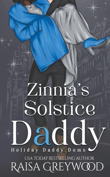 Zinnia's Solstice Daddy Raisa Greywood Taschenbuch Kartoniert / Broschiert 2022-image