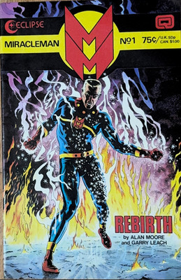 Miracleman #1 (1985) Eclipse Comics Alan Moore Rebirth Key First Issue