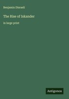 Benjamin Disraeli | The Rise Of Iskander | Buch | Englisch (2025)