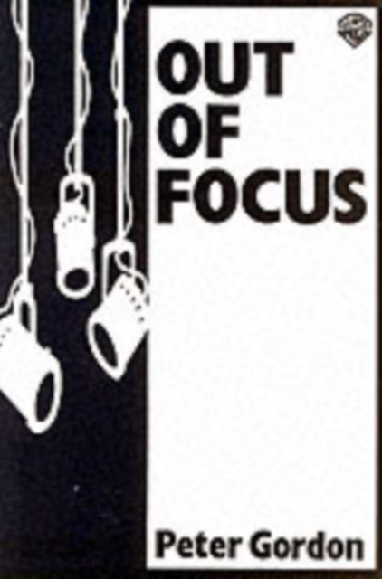 Out of Focus by Peter Gordon PAPERBACK 9780856761386