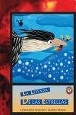 La Leyenda De Las Estrellas/ The Legend of the Stars by Moledo, Leonardo Book