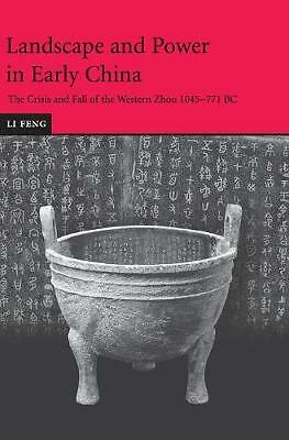 Landscape and Power in Early China Feng Hardback Cambridge University Press
