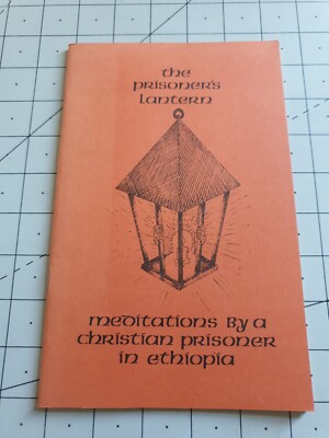 Die Gefangenenlaternenmeditationen eines christlichen Gefangenen in Äthiopien 1988 Buch