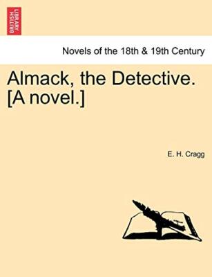 Cragg - Almack the Detective. A Novel. - New paperback or softback - X555z