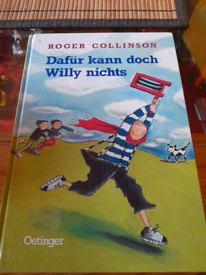 Dafür kann doch Willy nichts. ( Ab 8 J.) von Roger ... | Buch | Zustand sehr gut
