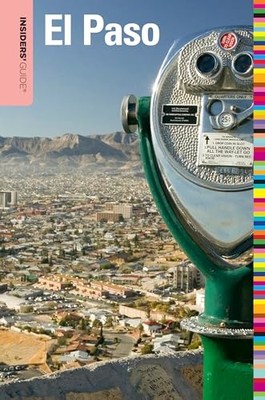 Insiders' Guide  to El Paso (Insiders' Guide Series)