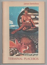 James BERTOLINO, Anne Sharp / TERMINAL PLACEBOS 1st Edition 1975
