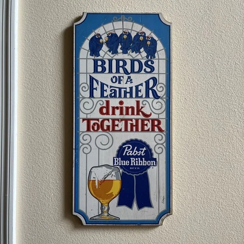 VTG 1970's Pabst Blue Ribbon Birds of A Feather Drink Together Wooden Beer Sign