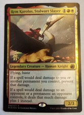 Rem Karolus, Stalwart Slayer Prerelease Cards Foil Rare NM+