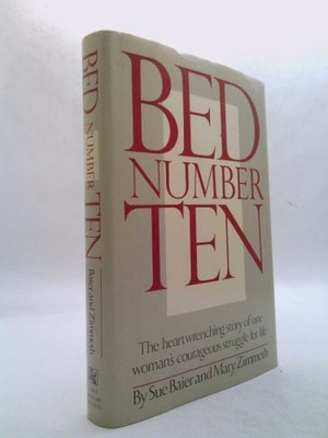 Bed Number Ten  (1st Ed, Signed) by Sue Baier;  Mary Zimmeth