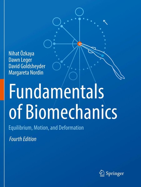 Fundamentals Of Biomechanics Equilibrium, Motion, And Deformation ÖZkaya (U. A.)-image