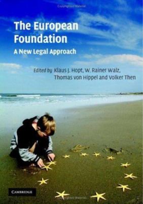 European Foundation : A New Legal Approach, Hardcover by Hopt, Klaus J. (EDT)...