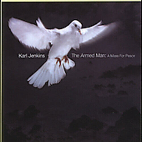 Jenkins: The Armed Man - A Mass for Peace Music