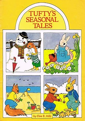 Tufty's Seasonal Tales, Elsie B. Mills