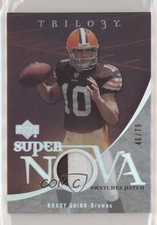 2007 Upper Deck Trilogy Supernova Swatches 46/79 Brady Quinn #SS-BQ Patch x5u