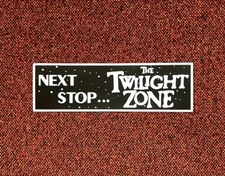 TWILIGHT ZONE Bumper Sticker 1980's Vintage Auto Car TV Next Stop New!